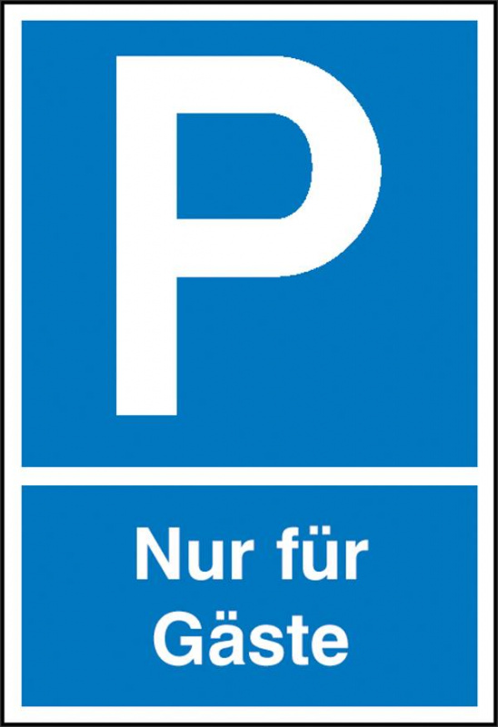 купить Parkplatzschild Parkplatz Nur fuer Gaeste Kunststoff