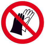 Verbotsschild Benutzen von Handschuhen verboten  F